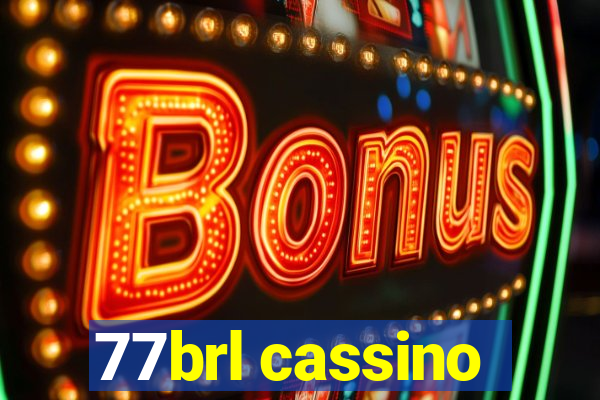 77brl cassino
